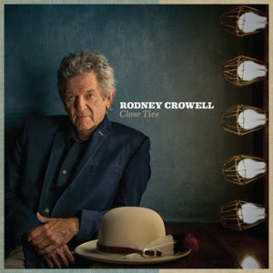 Rodney Crowell - Close Ties Vinyl