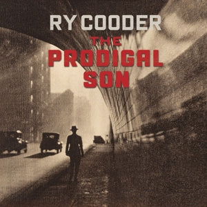 Ry Cooder - The Prodigal Son - Ltd. Edition Red Vinyl