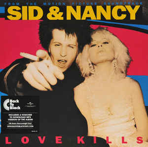 Sid And Nancy : Love Kills (Music From The Motion Picture Soundtrack)  S.Jones, J. Strummer