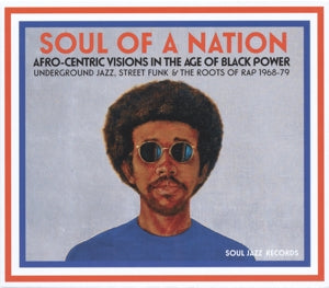 SOUL OF A NATION -  Afro-Centric In the Age of Black Power Underground Jazz 2LP