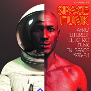 Space Funk - Afro Futurist Electro Funk In Space 1976-84 2LP