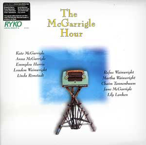 Kate & Anna McGarrigle ‎– The McGarrigle Hour 2LP