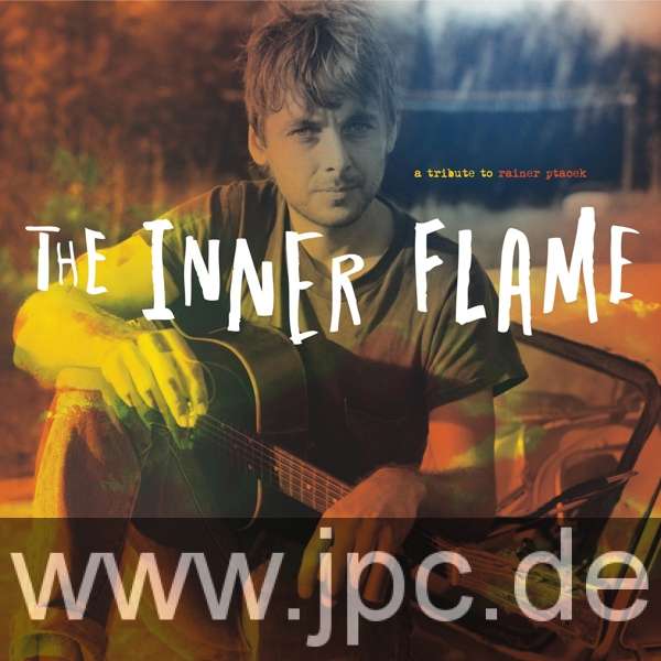 Various Artists - The Inner Flame: A tribute to Rainer Ptácek - 20th Anniversary Limited Edition 2LP