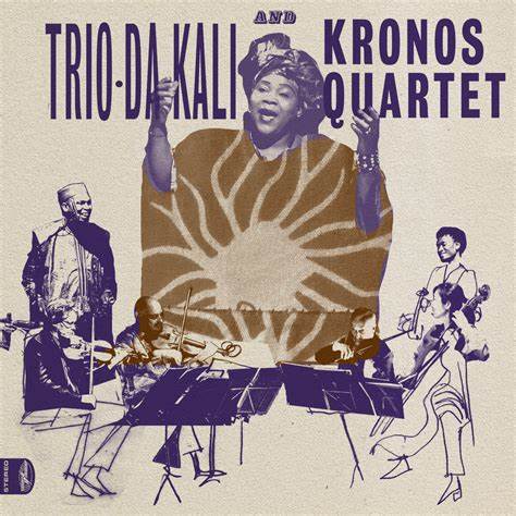 Trio Da Kali & Kronos Quartet - Ladilikan Vinyl