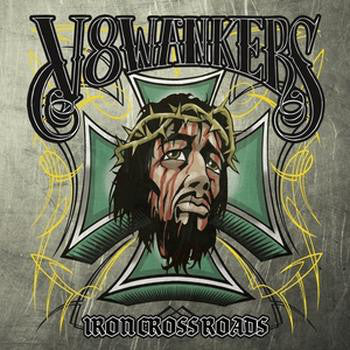 V8 Wankers ‎– Iron Crossroads 2LP