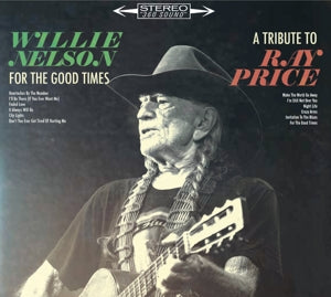 Willie Nelson - For The Good Times: A Tribute to Ray Price Vinyl