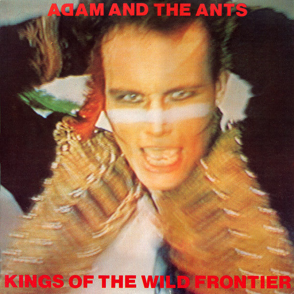 Adam And The Ants ‎– Kings Of The Wild Frontier Vinyl