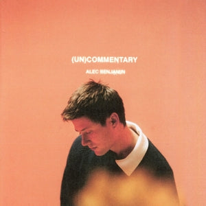 ALEC BENJAMIN - (UN)COMMENTARY