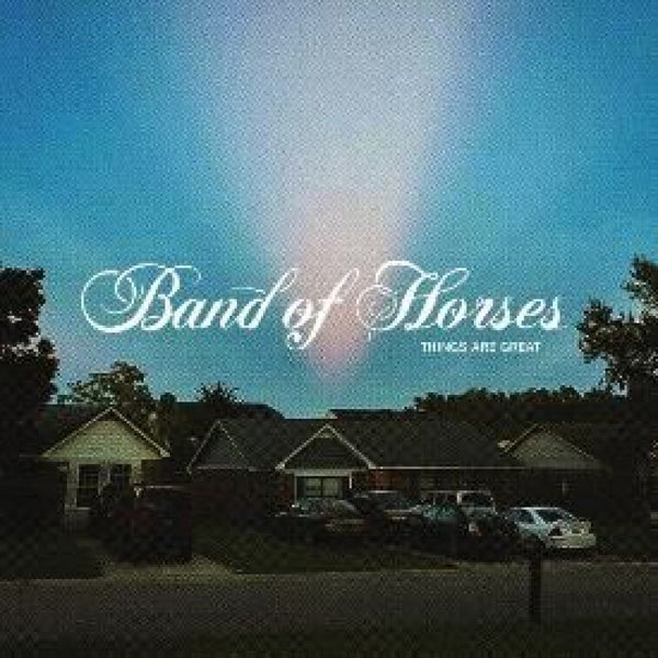 BAND OF HORSES - THINGS ARE GREAT Vinyl Indie