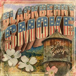 BLACKBERRY SMOKE - YOU HEAR GEORGIA 2LP Coloured Vinyl