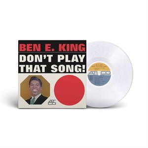 BEN E. KING - DON'T PLAY THAT SONG  Colored vinyl