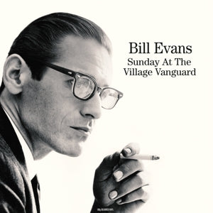 BILL EVANS TRIO - SUNDAY AT THE VILLAGE VANGUARD