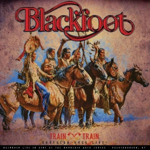 BLACKFOOT Train Train - Southern Rock Live Vinyl