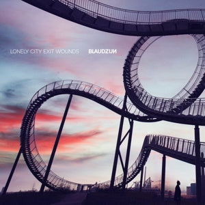 BLAUDZUN - LONELY CITY EXIT WOUNDS Vinyl