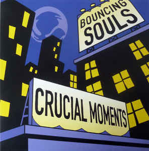 The Bouncing Souls ‎– Crucial Moments Vinyl