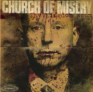 Church Of Misery ‎– Thy Kingdom Scum Vinyl