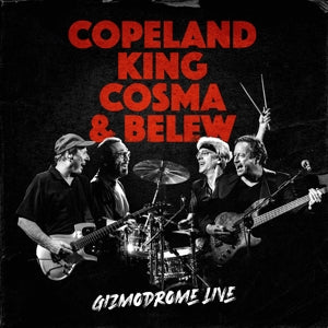 COPELAND, KING, COSMA & BELEW - GIZMODROME LIVE 3LP