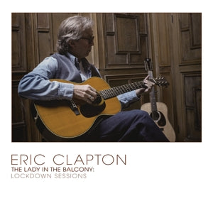 ERIC CLAPTON - LADY IN THE BALCONY: LOCKDOWN SESSIONS Vinyl