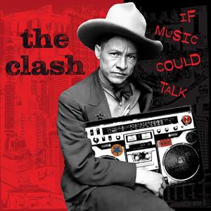 THE CLASH - IF MUSIC COULD TALK