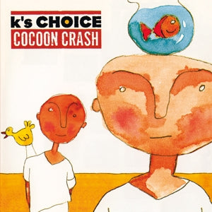 K'S CHOICE - COCOON CRASH
