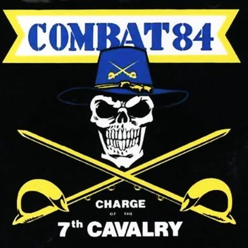 Combat 84 ‎– Charge Of The 7th Cavalry  Vinyl