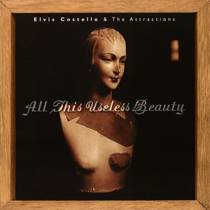 ELVIS COSTELLO & ATTRACTIONS - ALL THIS USELESS BEAUTY