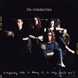 CRANBERRIES - EVERYBODY ELSE IS DOING IT 2LP