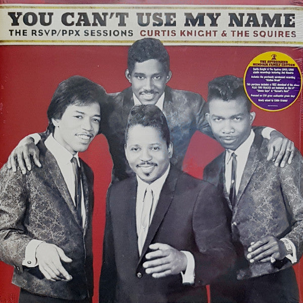 Curtis Knight & The Squires (WITH JIMI HENDRIX) – You Can't Use My Name: The RSVP / PPX Sessions Vinyl