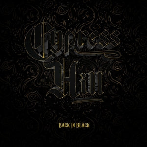 CYPRESS HILL - BACK IN BLACK Vinyl