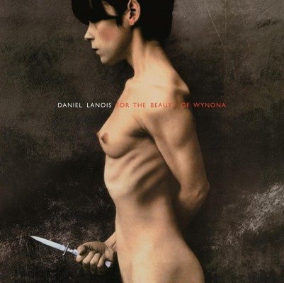 Daniel Lanois ‎– For The Beauty Of Wynona    Coloured Vinyl