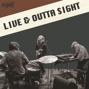 DEWOLFF - LIVE & OUTTA SIGHT 2LP