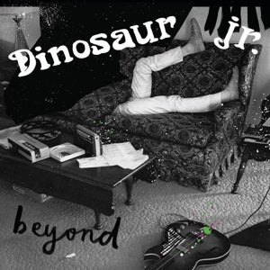 DINOSAUR JR. - BEYOND