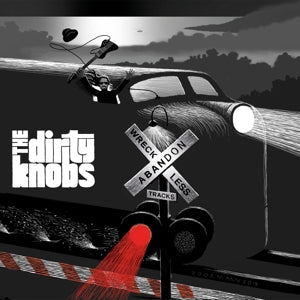 DIRTY KNOBS - WRECKLESS ABANDON Vinyl