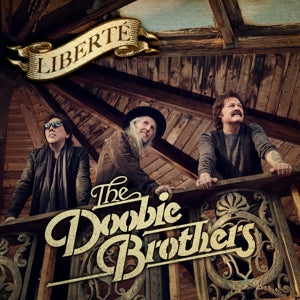 THE DOOBIE BROTHERS - LIBERTE