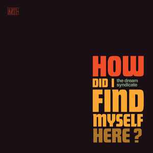 The Dream Syndicate ‎– How Did I Find Myself Here? Turquoise Vinyl