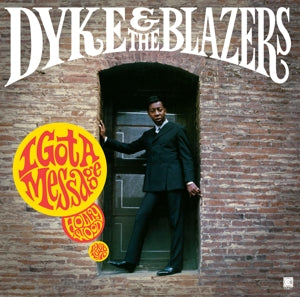 DYKE & THE BLAZERS - I GOT A MESSAGE: HOLLYWOOD (1968-1970)  2LP