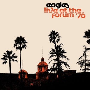 EAGLES - LIVE AT THE FORUM '76 2LP