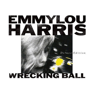 EMMYLOU HARRIS - WRECKING BALL
