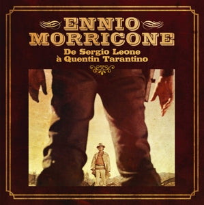 ENNIO MORRICONE - DE SERGIO LEONE A QUENTIN TARANTINO Vinyl