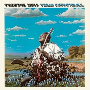 FREDDIE KING - TEXAS CANNONBALL