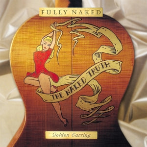 GOLDEN EARRING - FULLY NAKED 3LP