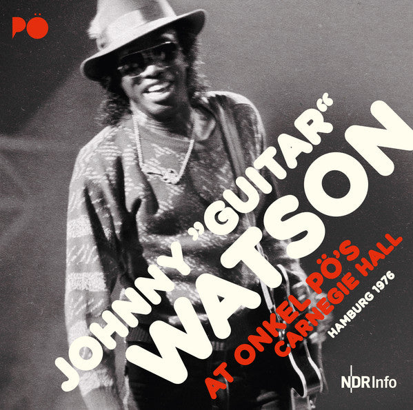 Johnny "Guitar" Watson* – At Onkel Pö's Carnegie Hall Hamburg 1976 2LP