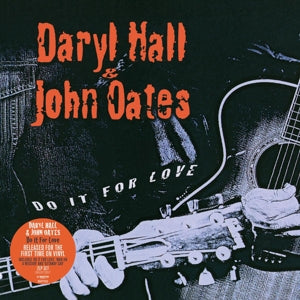 HALL & OATES - DO IT FOR LOVE