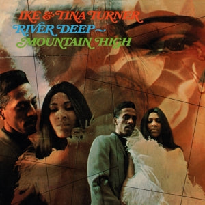 IKE & TINA TURNER - RIVER DEEP-MOUNTAIN HIGH