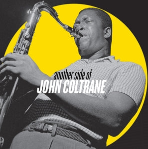 JOHN COLTRANE  - ANOTHER SIDE OF.. Vinyl