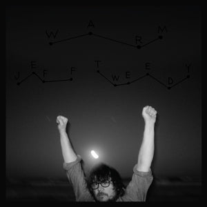 Jeff Tweedy - Warm Vinyl