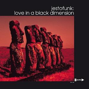 JESTOFUNK LOVE IN A BLACK DIMENSION 2LP
