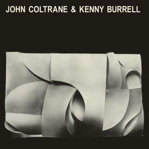 JOHN COLTRANE & KENNY BURRELL - JOHN COLTRANE & KENNY BURRELL