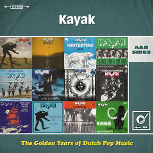 KAYAK - The Golden Years Of Dutch Pop Music (A&B Sides)2LP