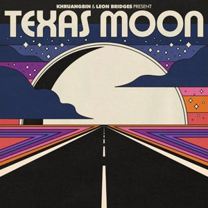 KHRUANGBIN & LEON BRIDGES - TEXAS MOON   Vinyl